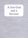 A Just God and a Saviour by John Nelson Darby
