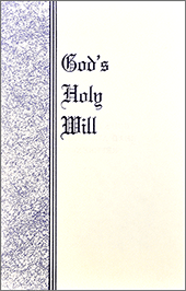 God's Holy Will by Edwin James Checkley