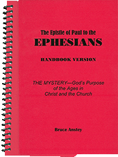 The Epistle of Paul to the Ephesians: The Purpose of the Ages by Stanley Bruce Anstey