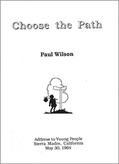 Choose the Path by Paul Wilson