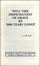 Will the Dispensation of Grace Be 2000 Years Long? by Roy A. Huebner