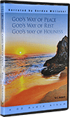 God's Way of Peace — God's Way of Rest, Power and Consecration — God's Way of Holiness by Edward B. Dennett