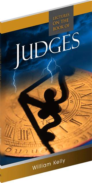 Lectures on the Book of Judges by William Kelly