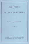 Scripture Notes and Queries by Frederick George Patterson