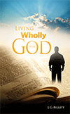 Living Wholly for God by John Gifford Bellett