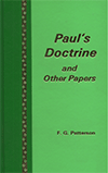 Paul's Doctrine and Other Papers by Frederick George Patterson