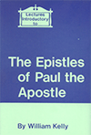 Lectures Introductory to Paul's Epistles by William Kelly