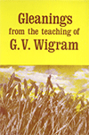 Gleanings From the Teachings of G.V. Wigram by George Vicesimus Wigram