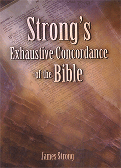 Strong's Concordance of the Bible by J. Strong