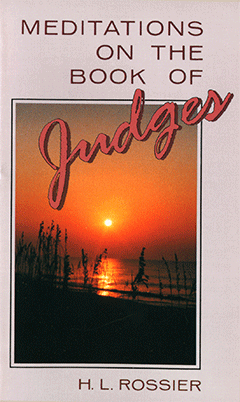 Meditations on the Book of Judges by Henri L. Rossier