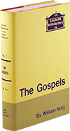 Lectures Introductory to the Gospels by William Kelly