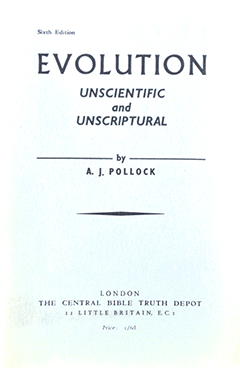 Evolution: Unscientific and Unscriptural by Algernon James Pollock