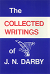 The Collected Writings of J.N. Darby by John Nelson Darby