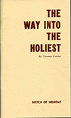 The Way Into the Holiest by Clarence E. Lunden