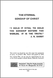 The Eternal Sonship of Christ: I Hold It Vital by John Nelson Darby