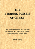 The Eternal Sonship of Christ by Stanley Bruce Anstey