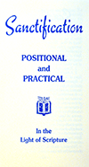 Sanctification: Positional and Practical by T.W.D. Muir