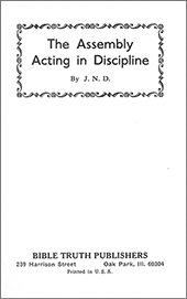 The Assembly Acting in Discipline by John Nelson Darby