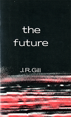 The Future by John Ruskin Gill