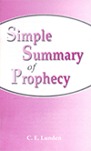 Simple Summary of Prophecy by Clarence E. Lunden