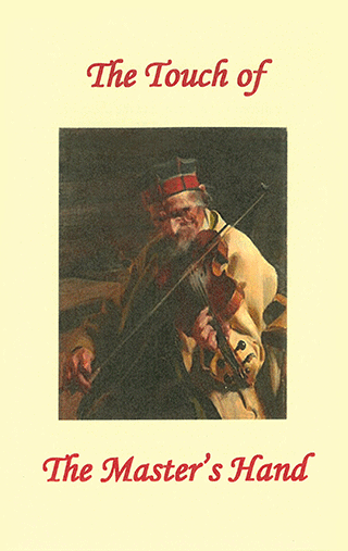 The Touch of the Master's Hand: The Old Violin