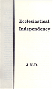 Ecclesiastical Independency by John Nelson Darby
