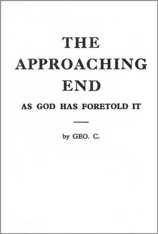 The Approaching End as God Has Foretold It by George Cutting