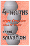 Four Truths Every Christian Should Know About Salvation