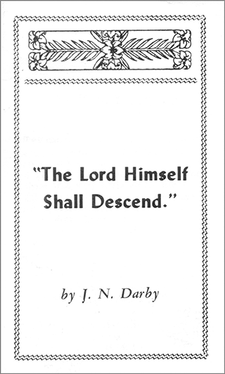 Lord Himself Shall Descend by John Nelson Darby