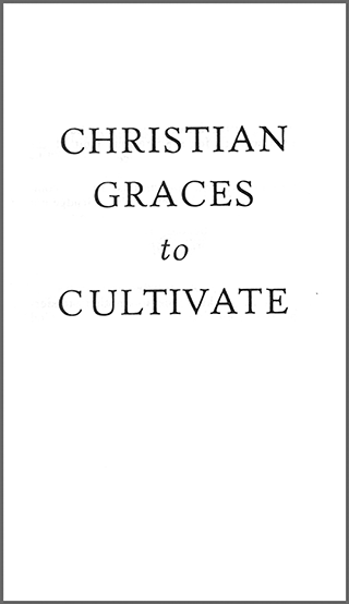 Christian Graces to Cultivate