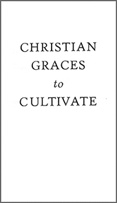 Christian Graces to Cultivate