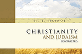 Christianity and Judaism Contrasted: An Exposition of Hebrews 6 by Henry Edward Hayhoe