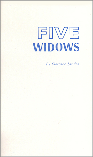 Five Widows by Clarence E. Lunden