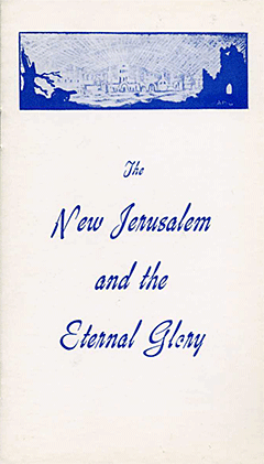 The New Jerusalem and the Eternal Glory