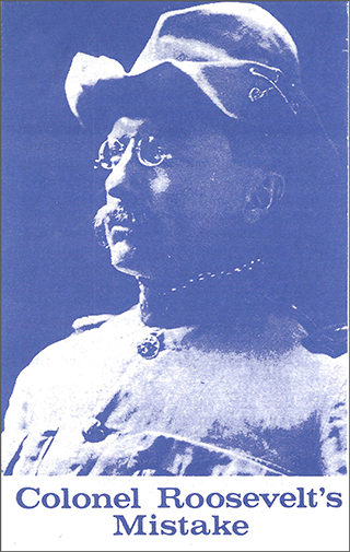 Colonel Roosevelt's Mistake