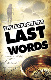 The Explorer's Last Words