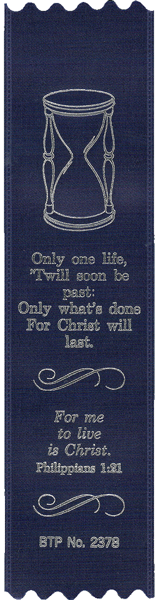 Only one life.... Full Stanza with Philippians 1:21: Custom Embossed Ribbon Bookmark by BTP, C.T. Studd