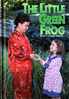 The Little Green Frog by Beth J. Coombe Harris