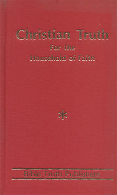 Christian Truth for the Household of Faith