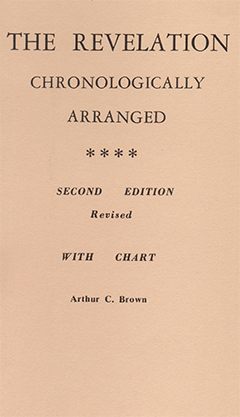 The Revelation Chronologically Arranged by Arthur Copeland Brown