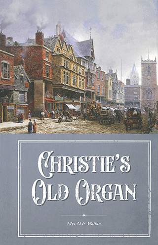 Christie's Old Organ by Amy Catherine (Deck) Walton