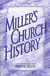 Miller's Church History by Andrew Miller