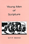 Young Men of Scripture by Walter Thomas Prideaux Wolston