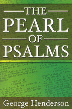 The Pearl of the Psalms by Henry Durbanville (G. Henderson)