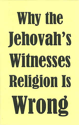 Why the Jehovah's Witnesses Religion Is Wrong