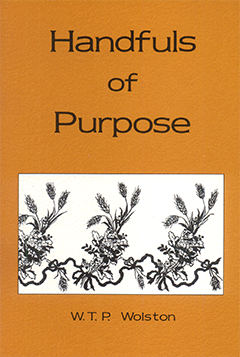 Handfuls of Purpose Let Fall for Eager Gleaners by Walter Thomas Prideaux Wolston