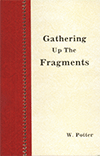 Gathering Up the Fragments by Walter Potter