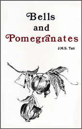 Bells and Pomegranates by James M.S. Tait