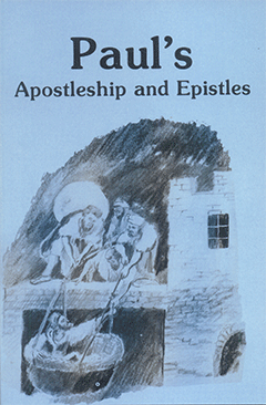 Paul's Apostleship and Epistles by John Gifford Bellett