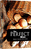 The Perfect Man: Bible Talks on Luke